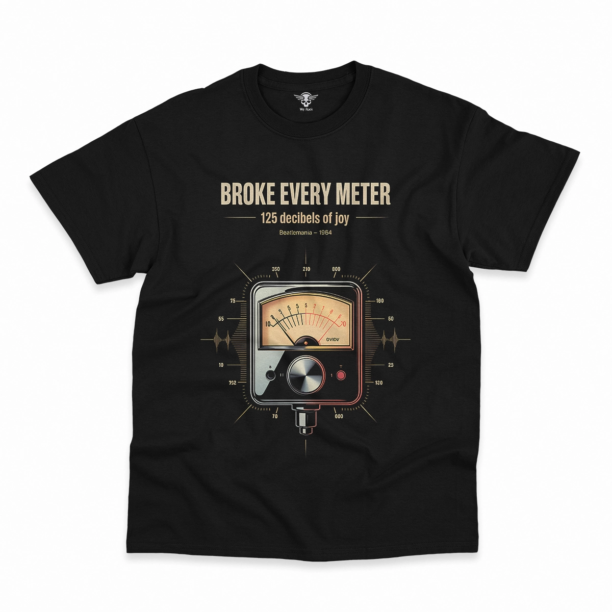Broke Every Meter — 125 Decibels Beatlemania Heritage Tee