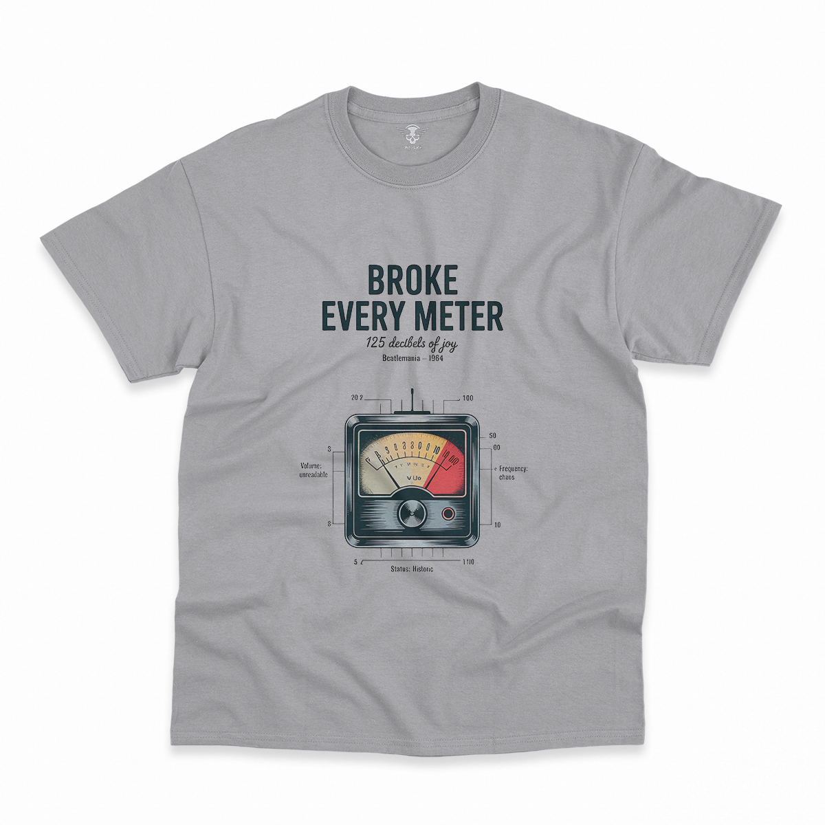 Broke Every Meter — 125 Decibels Beatlemania Heritage Tee — Design III