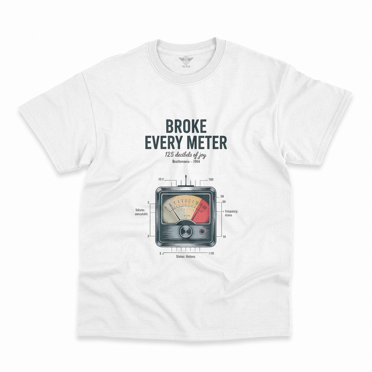 Broke Every Meter — 125 Decibels Beatlemania Heritage Tee — Design III