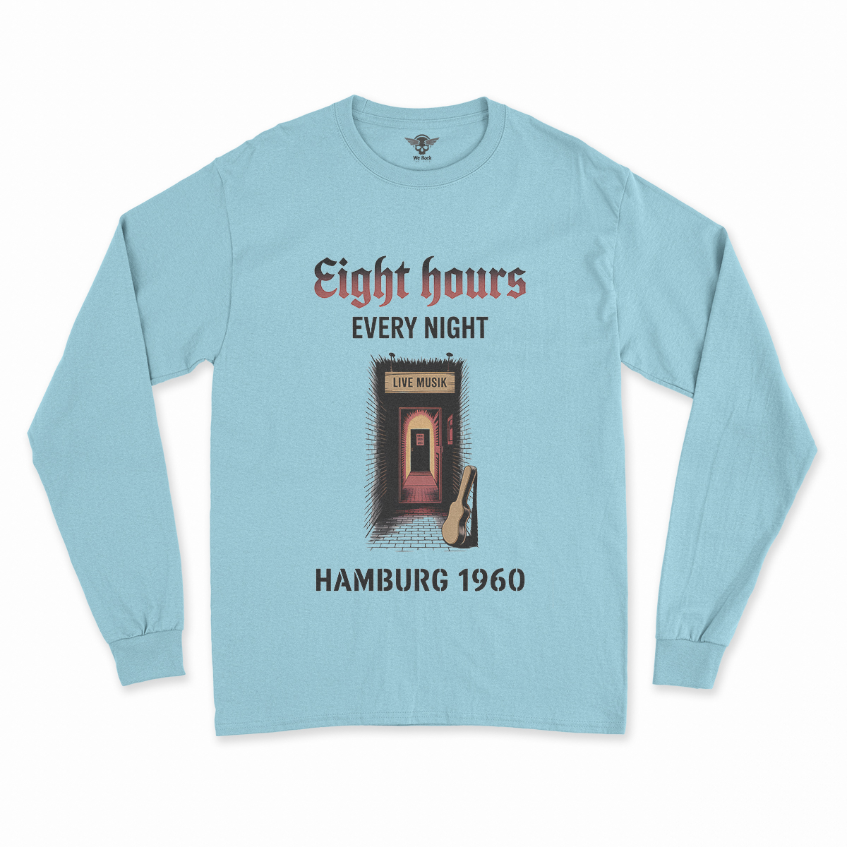 Hamburg Nights — 8 Hours Every Night — Reeperbahn 1960 Rock Heritage Tee