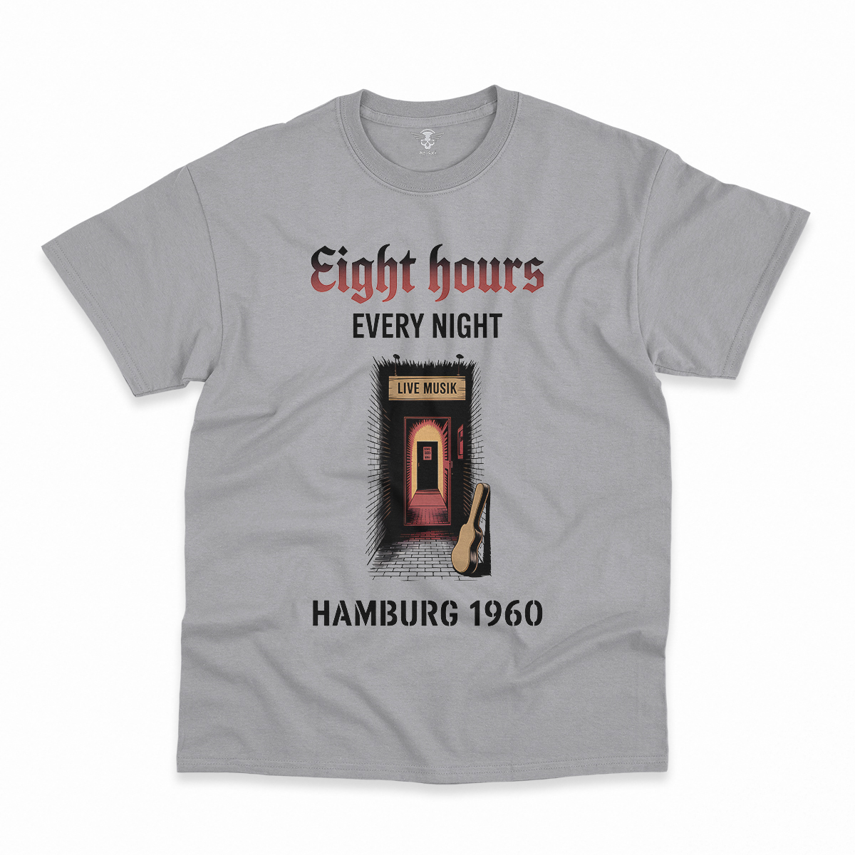 Hamburg Nights — 8 Hours Every Night — Reeperbahn 1960 Rock Heritage Tee