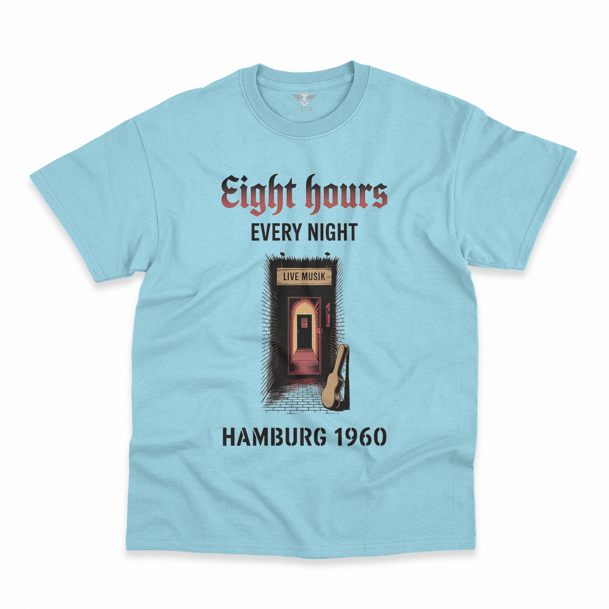 Hamburg Nights — 8 Hours Every Night — Reeperbahn 1960 Rock Heritage Tee