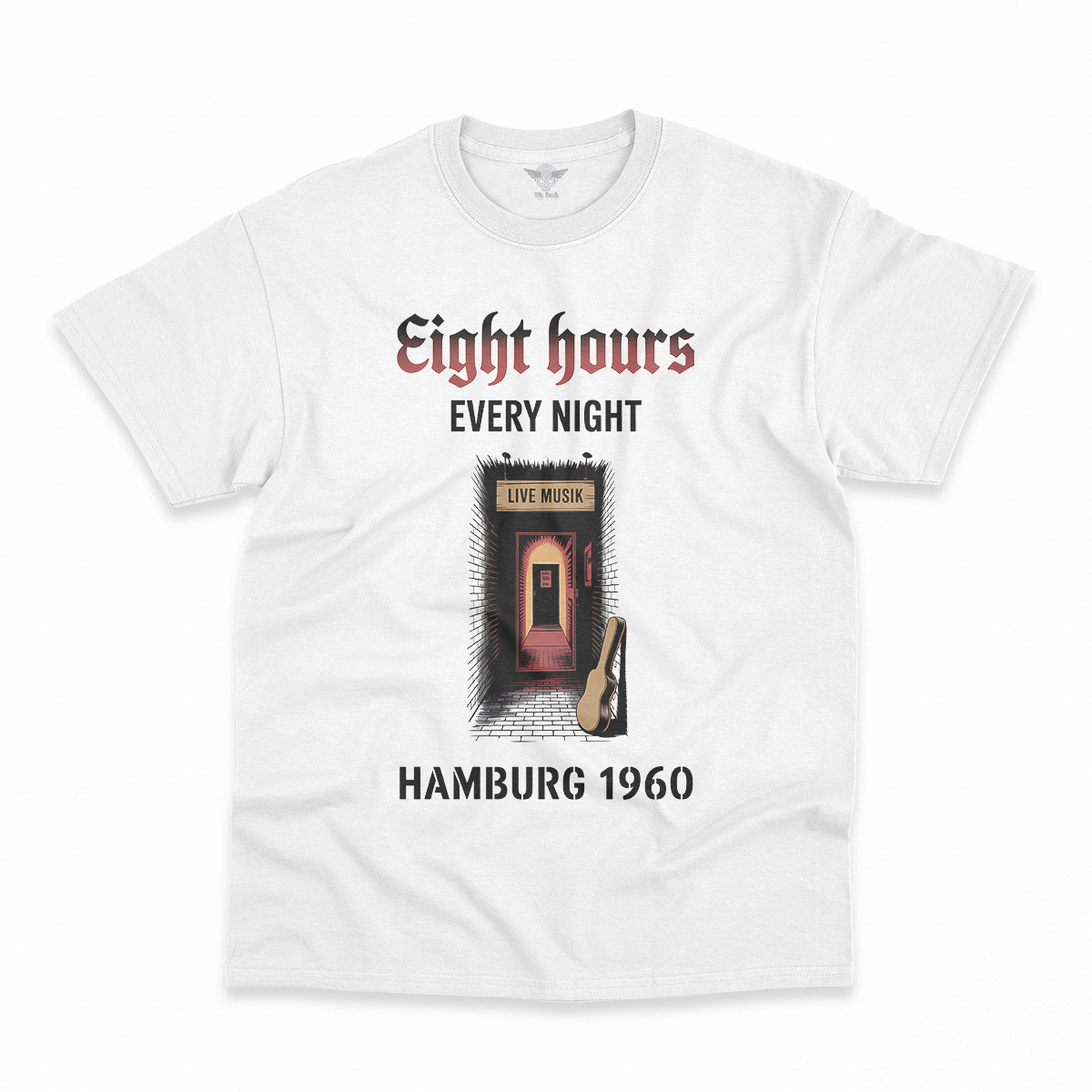 Hamburg Nights — 8 Hours Every Night — Reeperbahn 1960 Rock Heritage Tee