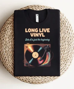 Long Live Vinyl — Side A Is Just the Beginning Rock Tee — Design I