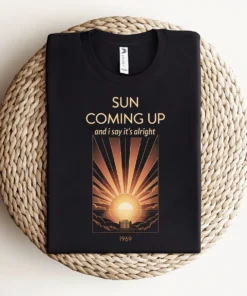 Sun Coming Up — And I Say It's Alright Rock Heritage Tee — Design II