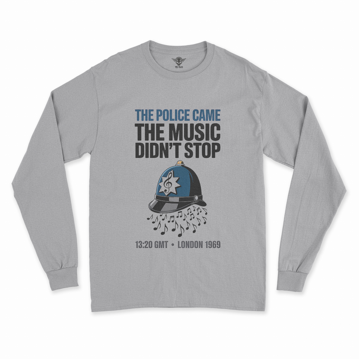 The Police Came — The Music Didn't Stop 1969 Rock Tee — Design I