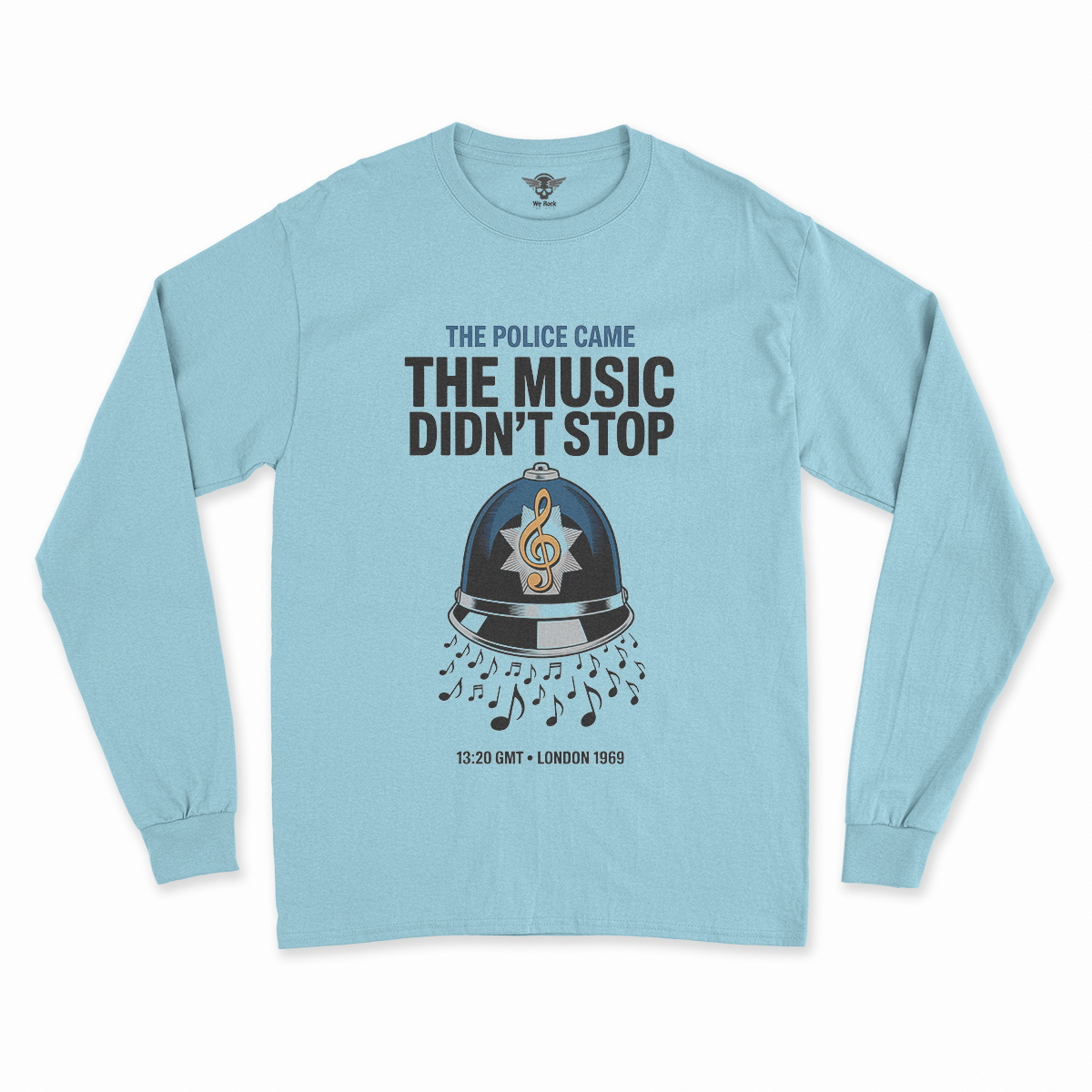 The Police Came — The Music Didn't Stop 1969 Rock Tee — Design II
