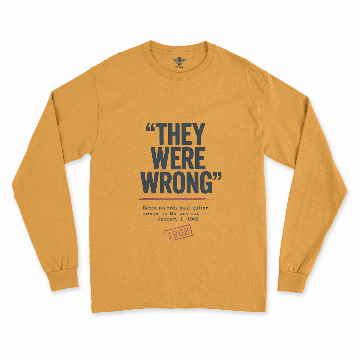 They Were Wrong — 1962 Rejected Underdog Rock Tee