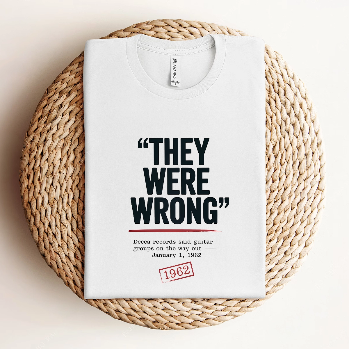 They Were Wrong — 1962 Rejected Underdog Rock Tee