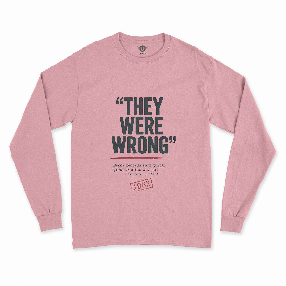 They Were Wrong — 1962 Rejected Underdog Rock Tee